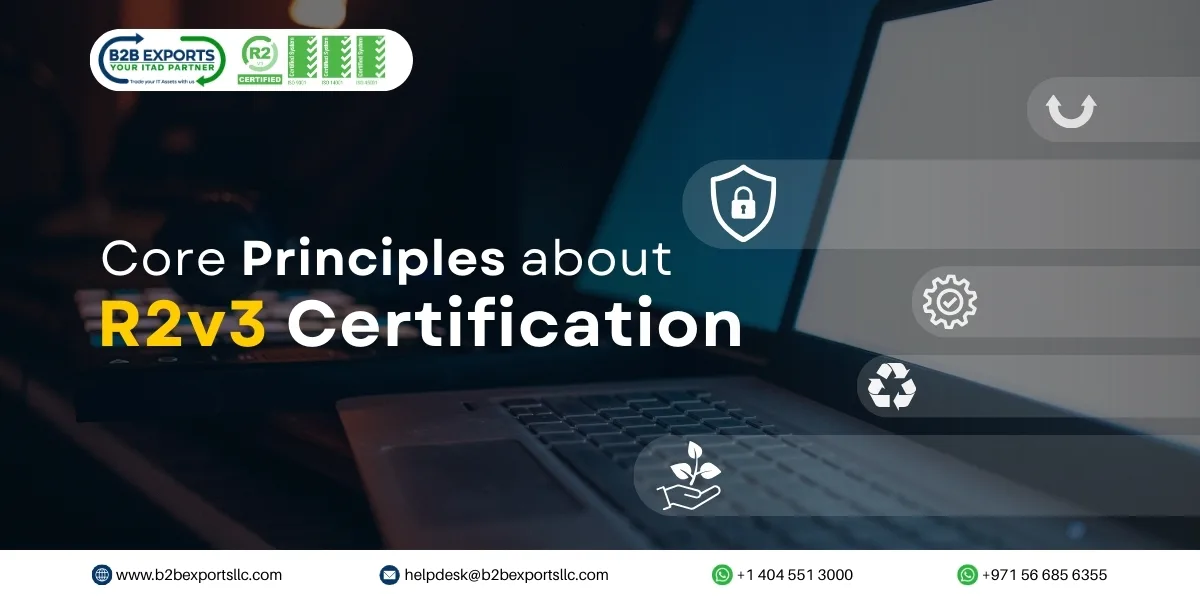 core-principles-about-r2v3-certification-b2b-exports-llc.webp Core Principles about R2v3 Certification