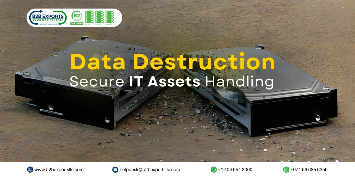Data destruction and Secure Handling of IT Assets