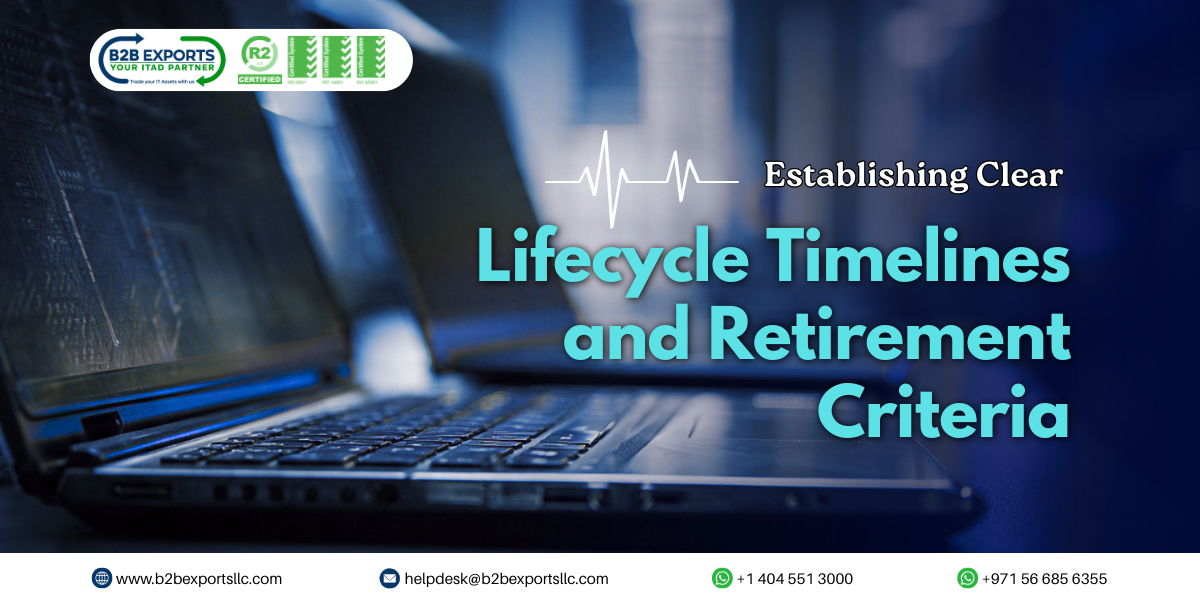 Establishing-Clear-Lifecycle-Timelines-and-Retirement-Criteria-b2b-exports-llc.png Establishing Clear Lifecycle Time lines and Retirement Criteria b2b exports llc