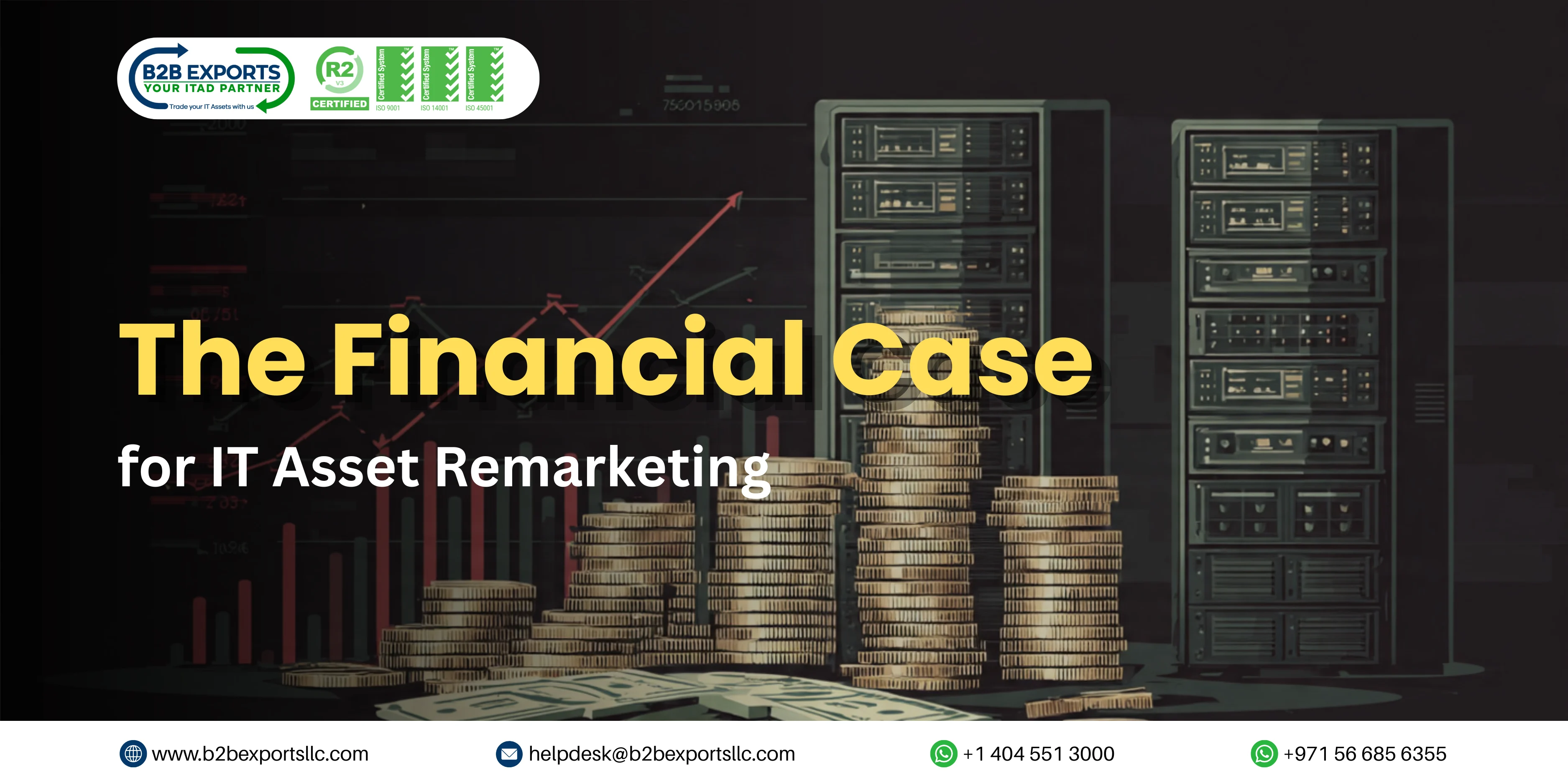financial case for it asset remarketing b2bexportsllc